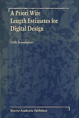 A Priori Wire Length Estimates for Digital Design