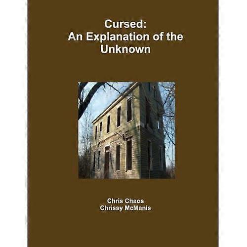 Cursed: an Explanation of the Unknown