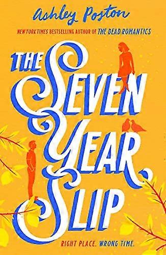 The Seven Year Slip