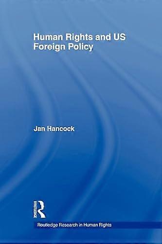 Human Rights and US Foreign Policy