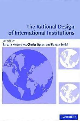 La conception rationnelle des institutions internationales