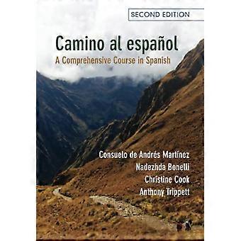 Camino al espanol: Et omfattende kurs på spansk