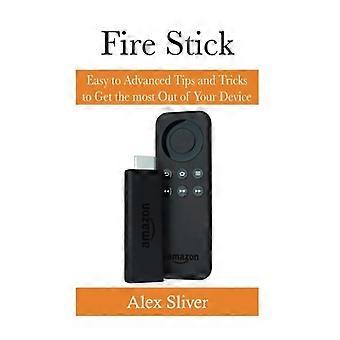 Fire Stick: eenvoudige tot geavanceerde tips en trucs om het meeste uit uw apparaat te halen