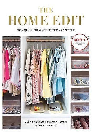 The Home Edit: Conquering the clutter with style