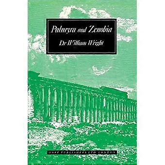 En redogörelse för Palmyra och Zenobia med resor och äventyr i Bashan och öknen