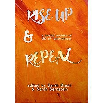 Rise Up and Repeal: ett poetiskt arkiv över det åttonde tillägget