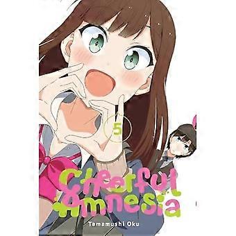 Fröhliche Amnesie, Band 5 (CHEERFUL AMNESIA GN)