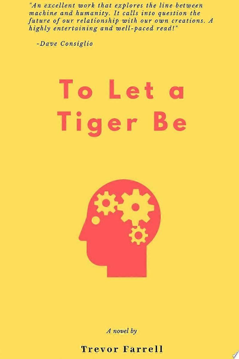 To let a tiger be