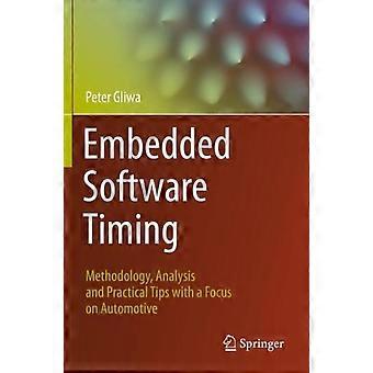 Timing-Methodik für eingebettete Software: Analyse und praktische Tipps mit Fokus auf die Entwicklung von Timing-Methoden – Peter Gliwa – Taschenbuch – en Book