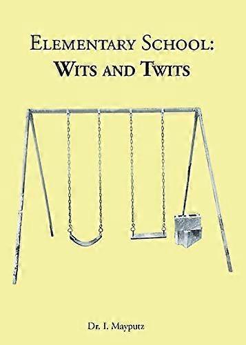 Elementary school wits and twits