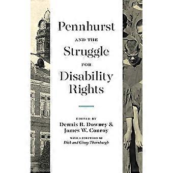 Pennhurst and the Struggle for Disability Rights (Keystone Books)