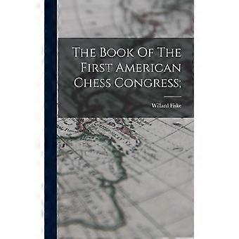The Book Of The First American Chess Congress - Creative Media Partners LLC - Hardcover - English Book - History