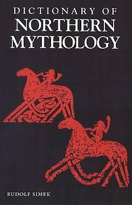 A Dictionary of Northern Mythology