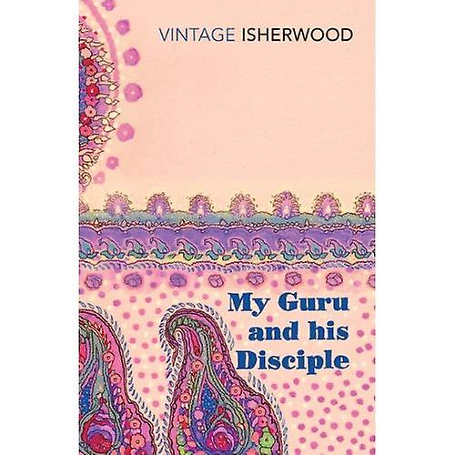 My Guru and His Disciple (Vintage Classics)