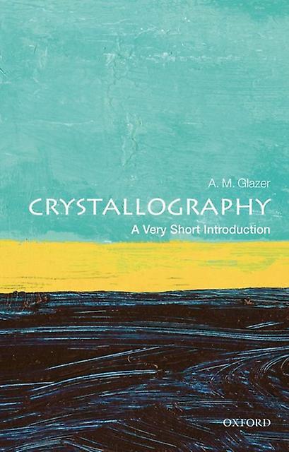Crystallography - Glazer, A. M - Paperback - English Book - Popular science