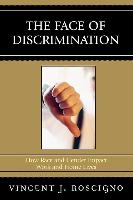 The Face Of Discrimination by Vincent J. Roscigno Paperback Book