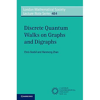 Discrete Quantum Walks On Graphs And Digraphs - Chris Godsil