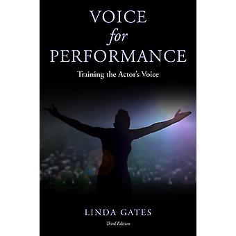 Voice For Performance Training The Actor's Voice - Linda Gates