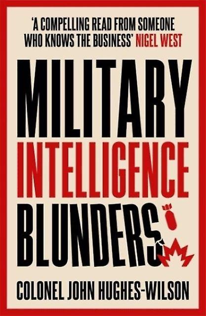 Military Intelligence Blunders by John HughesWilson Paperback