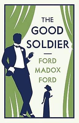 Good Soldier - Ford Madox Ford