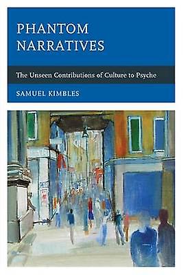 Phantom Narratives by Samuel Kimbles Paperback Book