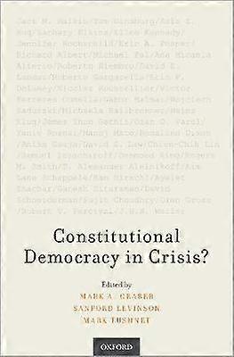 Constitutional Democracy in Crisis?