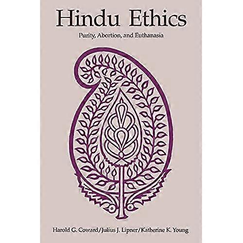 Hindu Ethics: Purity, Abortion, and Euthanasia