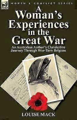 A Woman's Experiences in the Great War