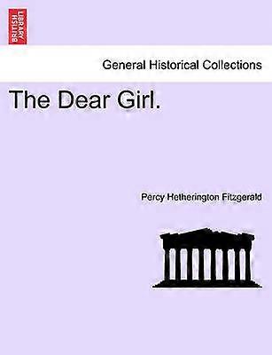 The Dear Girl Volume III