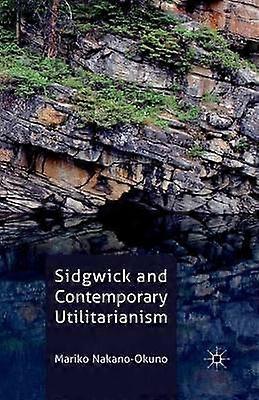 Sidgwick and Contemporary Utilitarianism