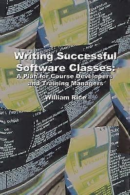 Writing Successful Software Classes