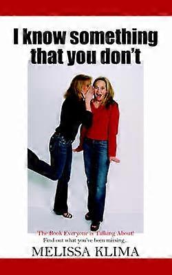 I Know Something That You Don't