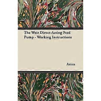 The Weir DirectActing Feed Pump  Working Instructions
