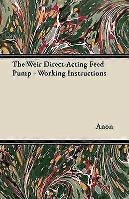 The Weir DirectActing Feed Pump  Working Instructions