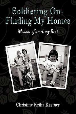 Soldiering On - Finding My Homes