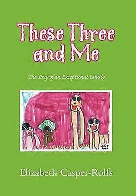 These Three and Me