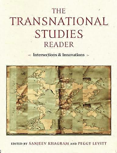 The Transnational Studies Reader: Intersections and Innovations