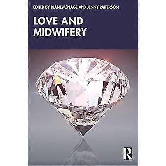 Love And Midwifery - Taylor & Francis Ltd