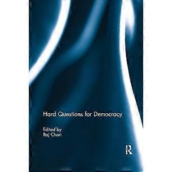 Hard Questions For Democracy - Taylor & Francis Ltd