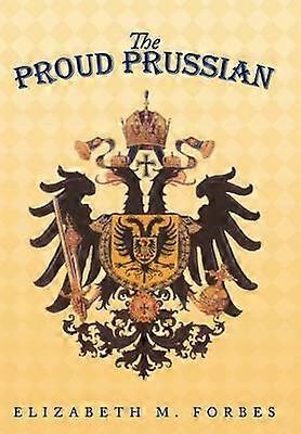 The Proud Prussian