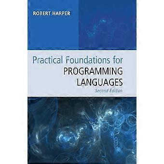 Practical Foundations For Programming Languages - Robert Harper