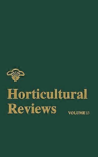 Horticultural Reviews Volume 13