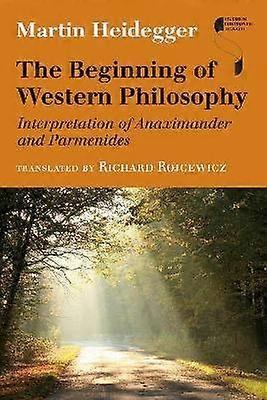 The Beginning of Western Philosophy - Interpretation of Anaximander and Parmenides