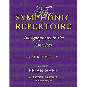 Den symfoniska repertoaren, band V: Symfonin i Amerika