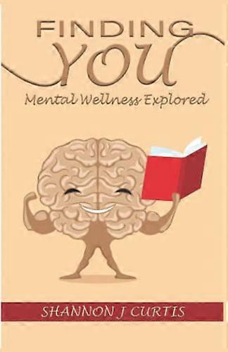 Finding You: Mental Wellness Explored: 2022: 1: No