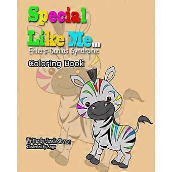 Spezial wie ich ... Malbuch zum Ehlers-Danlos-Syndrom (Speziell wie ich...)