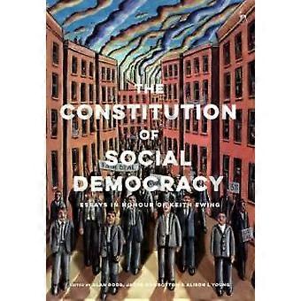Sosialdemokratiets grunnlov Essays til ære for Keith Ewing - Bloomsbury Publishing PLC