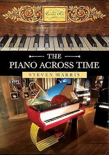 The Piano Across Time
