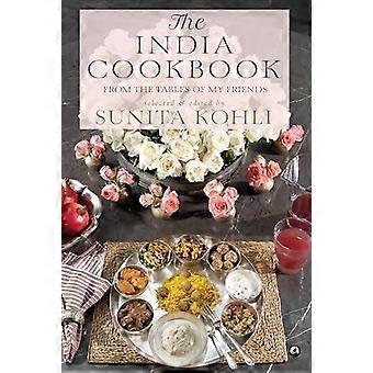 The India Cookbook From The Tables Of My Friends - Sunita Kohli - Hardcover - en Book