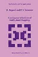 Continuous selections of multivalued mappings